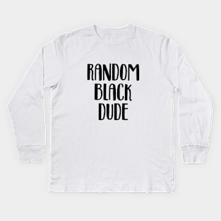 Random black dude Kids Long Sleeve T-Shirt